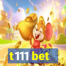 t111 bet